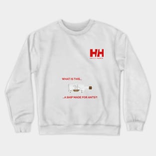 Hansel - A Ship Made for Ants Crewneck Sweatshirt